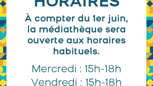 Horaire Médiathèque à compter du 1er juin